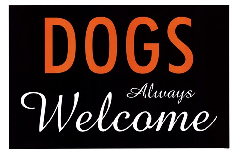 Framed Dogs Always Welcome Print