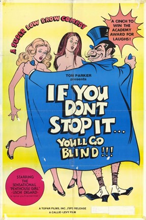 Framed If You Don&#39;t Stop It You&#39;ll Go Blind Print