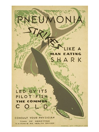 Framed Pneumonia strikes like a man eating shark led by its pilot fish the common cold Consult your physician Print