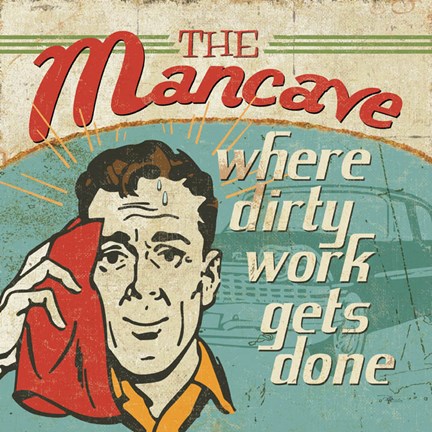 Framed Mancave III - Where Dirty Work Gets Done Print