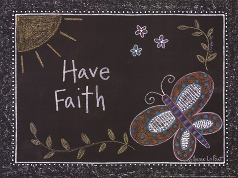 Framed Have Faith Print