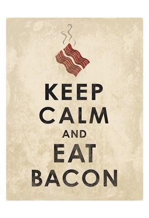 Framed Keep Calm and Eat Bacon (on white) Print