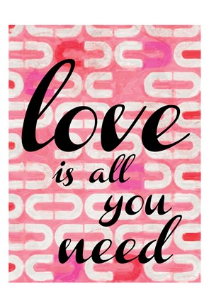 Framed Love Is All You Need Print