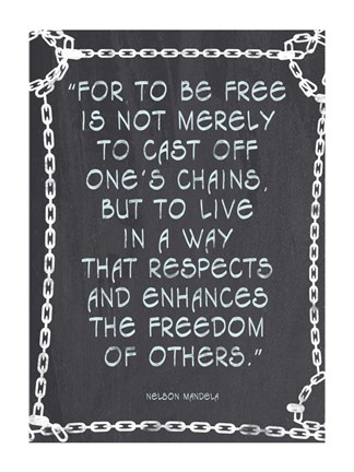 Framed Freedom of Others - Nelson Mandela Quote Print
