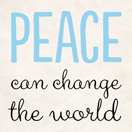 Framed Peace Can Change the World Print