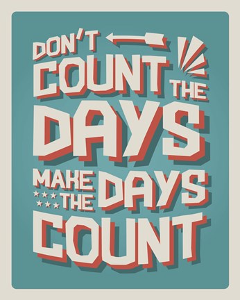 Framed Count The Days Print