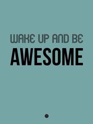 Framed Wake Up and Be Awesome Blue Print