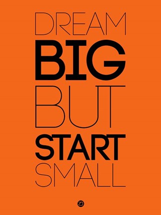 Framed Dream Big But Start Small 2 Print