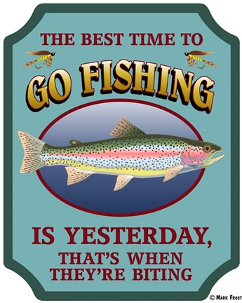 Framed Best Time To Go Fishing Print
