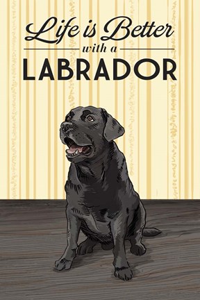 Framed Life is Better with a Labrador Print