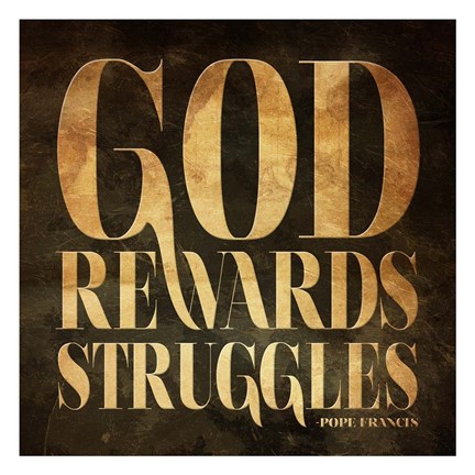 Framed God Rewards Struggles Print