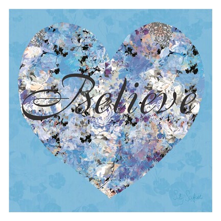 Framed Believe From Your Heart Print