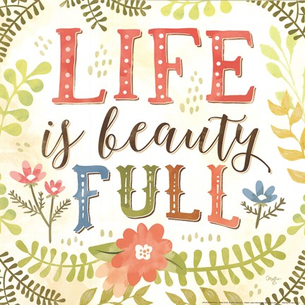 Framed Life Is Beauty Full Print