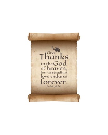 Framed Psalm 136:26, Give Thanks (Scroll on White Border) Print