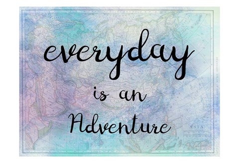 Framed Everyday Is An Adventure Print