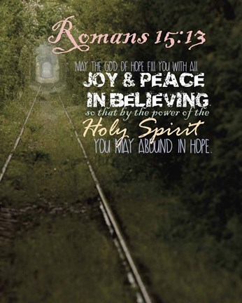 Framed Romans 15:13 Abound in Hope (Rail Track) Print