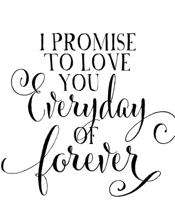 Framed I Promise to Love You Print