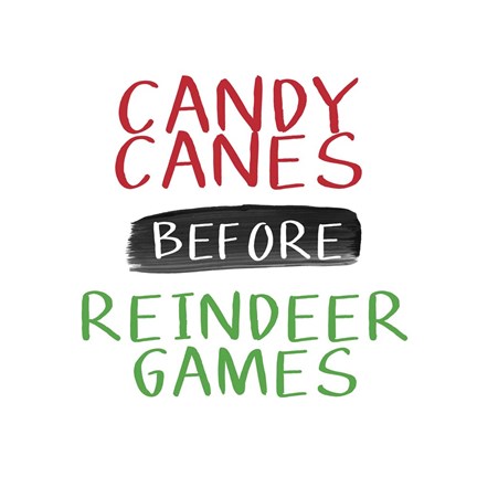 Framed Candy Canes Before Reindeer Games Print