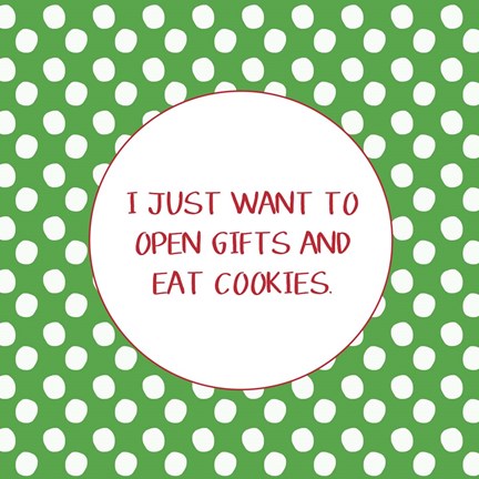 Framed Open Gifts and Eat Cookies Print