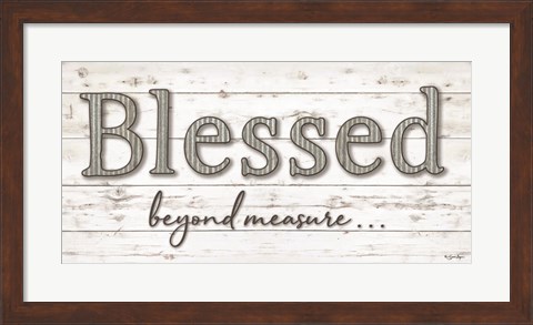 Framed Blessed Beyond Measure Print