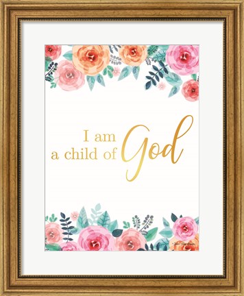 Framed I am a Child of God Print