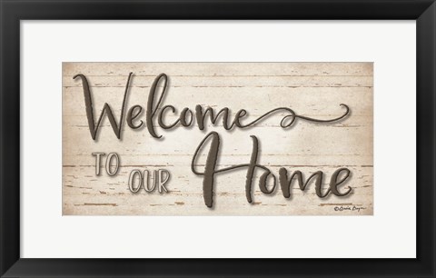 Framed Welcome To Our Home Print