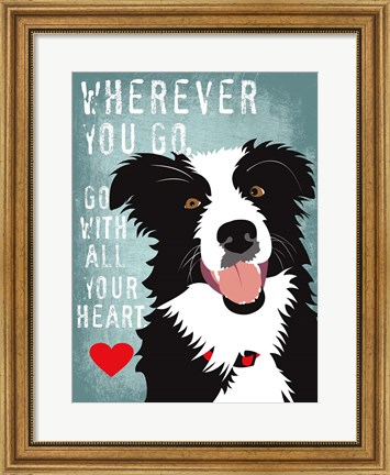 Framed Go with All Your Heart Print