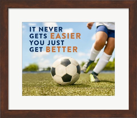 Framed Soccer - It Never Gets Easier Print