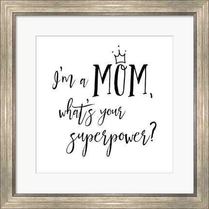 Framed Mom Inspiration II Print
