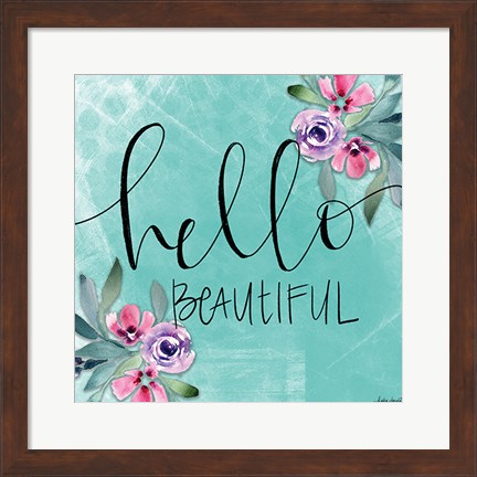Framed Hello Beautiful Print