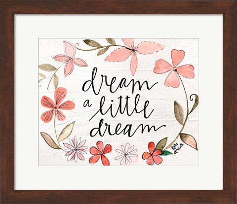 Framed Dream a Little Dream Print