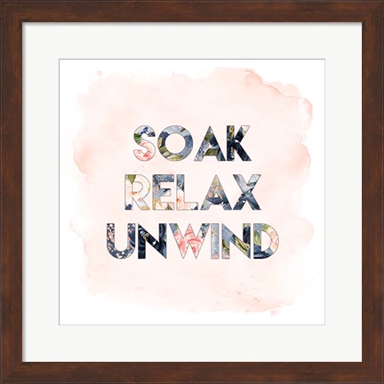 Framed Soak, Relax, Unwind Print