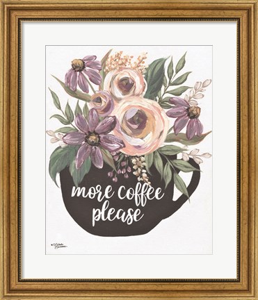Framed More Coffee Please Print