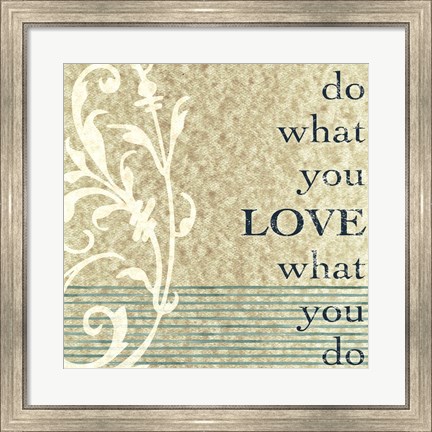 Framed Do What You Love Print