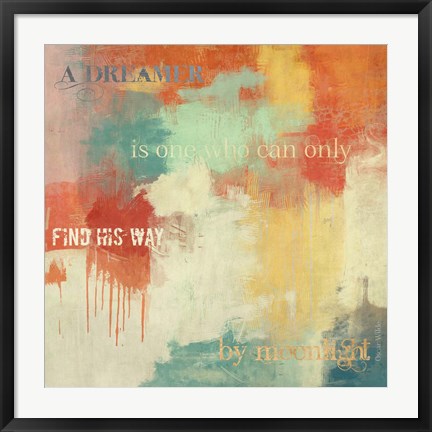 Framed Dreamer... Print