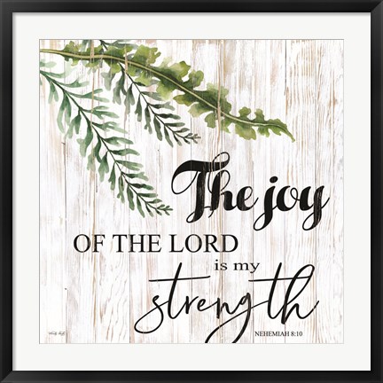 Framed Joy of the Lord is My Strength Print