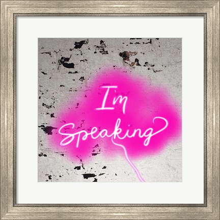 Framed I&#39;m Speaking - Pink Print