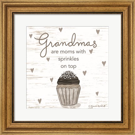 Framed Grandmas Are? Print