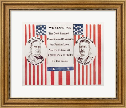 Framed Campaign poster for William McKinley and Theodore Roosevelt Print