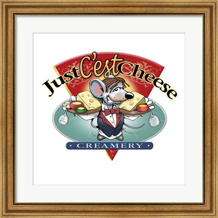 Framed Just Cest Cheese Print