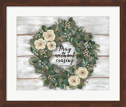 Framed Pray Without Ceasing Print