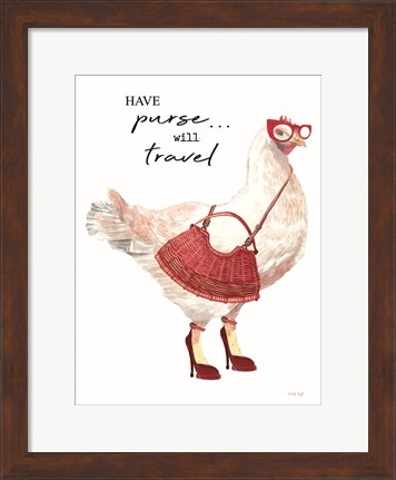 Framed Have Purse, Will Travel Chicken Print