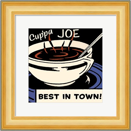 Framed Cup&#39;pa Joe Best in Town Print