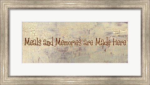 Framed Meals and Memories are Made Here Print
