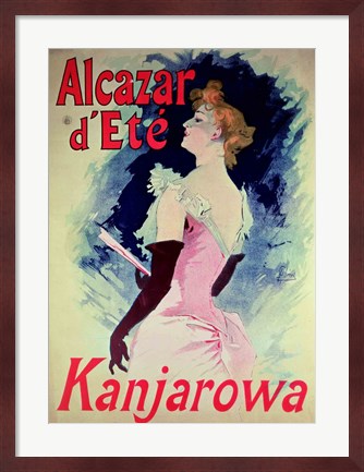 Framed Poster advertising Alcazar d&#39;Ete starring Kanjarowa Print