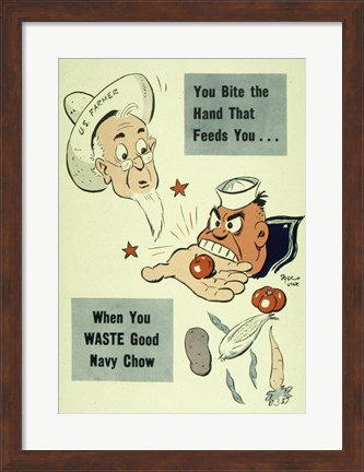 Framed You Bite the Hand that Feeds You When You Waste Good Navy Chow Print