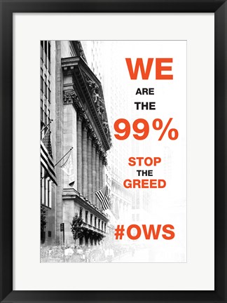 Framed We Are The 99% Print