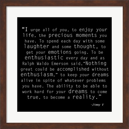 Framed Be Enthusiastic, Jimmy V Quote Print