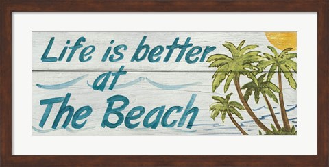 Framed Life is Better at the Beach Print
