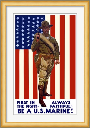 Framed Be A U.S. Marine - First in the Fight Print